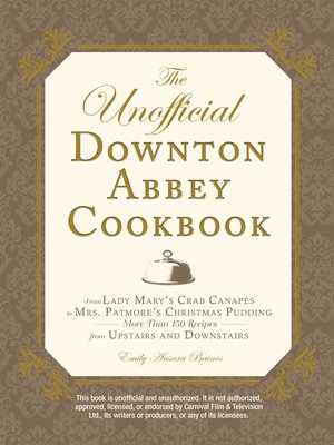 cover image of The Unofficial Downton Abbey Cookbook